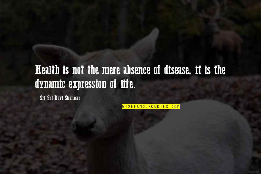Sama Quotes By Sri Sri Ravi Shankar: Health is not the mere absence of disease, Sama Quotes By Sri Sri Ravi Shankar: Health is not the mere absence of disease,