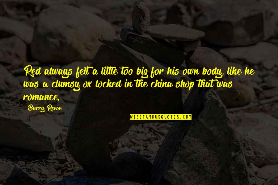 Samantha Mathis River Phoenix Quotes By Barry Reese: Red always felt a little too big for Samantha Mathis River Phoenix Quotes By Barry Reese: Red always felt a little too big for