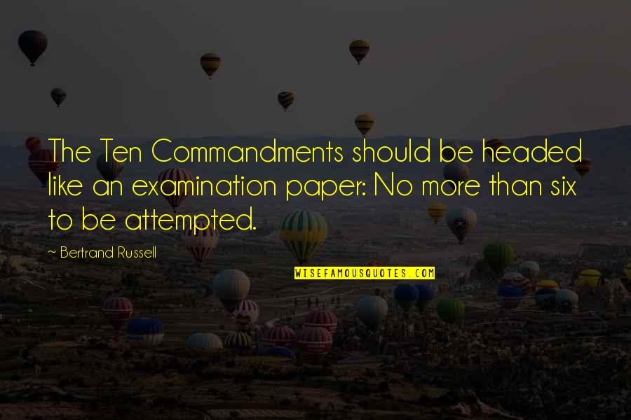Samara Quotes By Bertrand Russell: The Ten Commandments should be headed like an