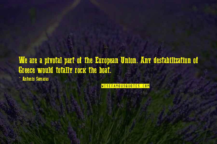 Samaras's Quotes By Antonis Samaras: We are a pivotal part of the European Samaras's Quotes By Antonis Samaras: We are a pivotal part of the European