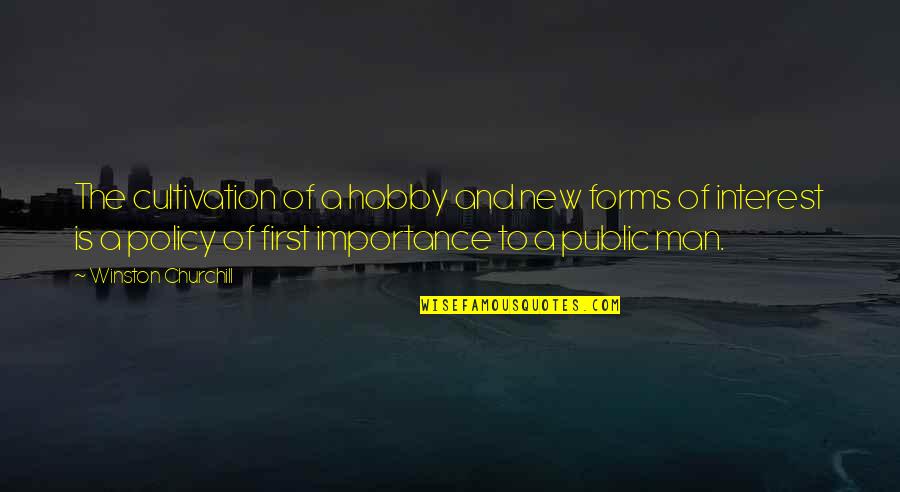 Samasource's Quotes By Winston Churchill: The cultivation of a hobby and new forms