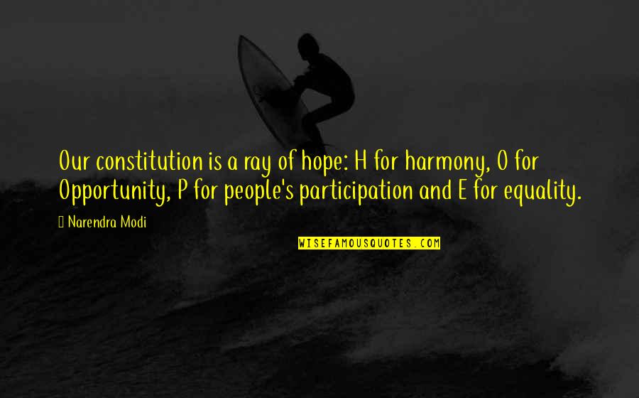Sambasivan Quotes By Narendra Modi: Our constitution is a ray of hope: H
