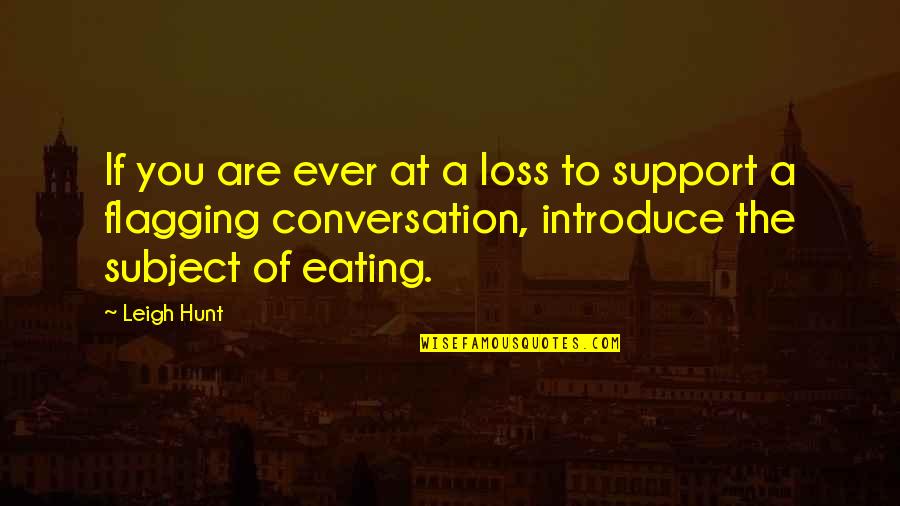 Samfunns Konomi Quotes By Leigh Hunt: If you are ever at a loss to
