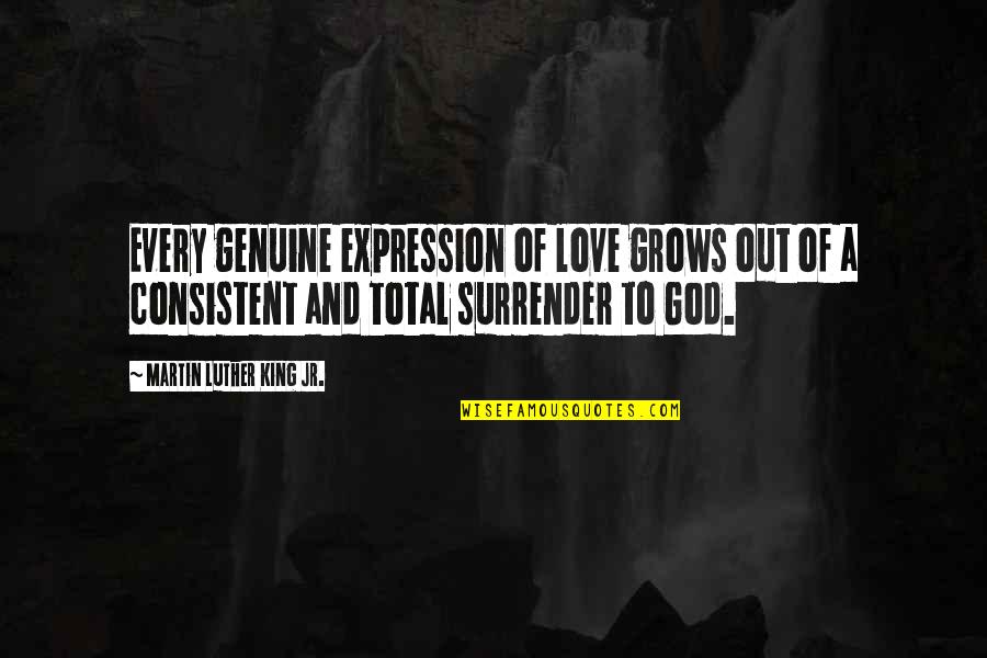Samimiyetsiz Quotes By Martin Luther King Jr.: Every genuine expression of love grows out of Samimiyetsiz Quotes By Martin Luther King Jr.: Every genuine expression of love grows out of