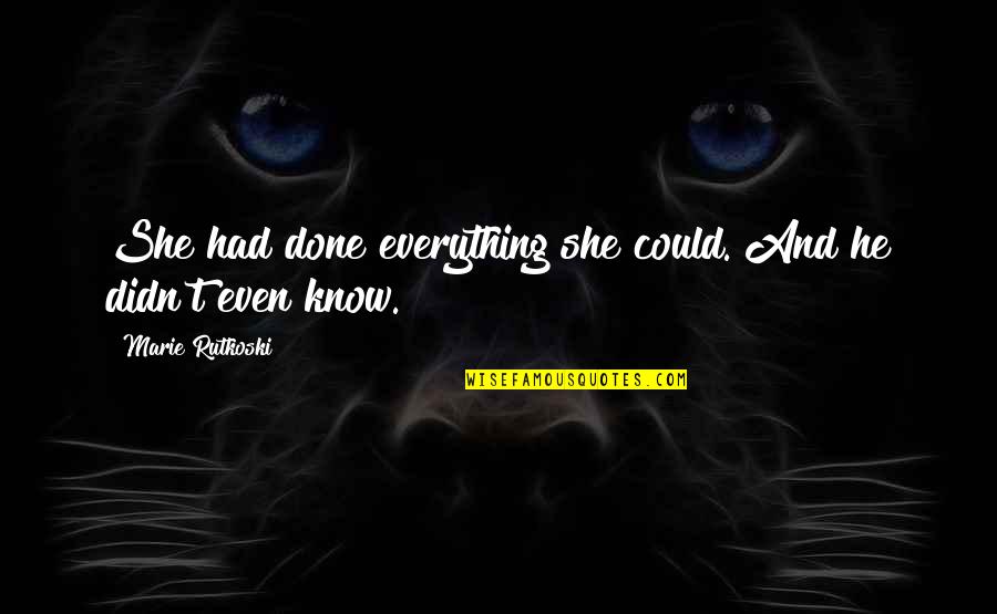 Samira Guide Quotes By Marie Rutkoski: She had done everything she could. And he