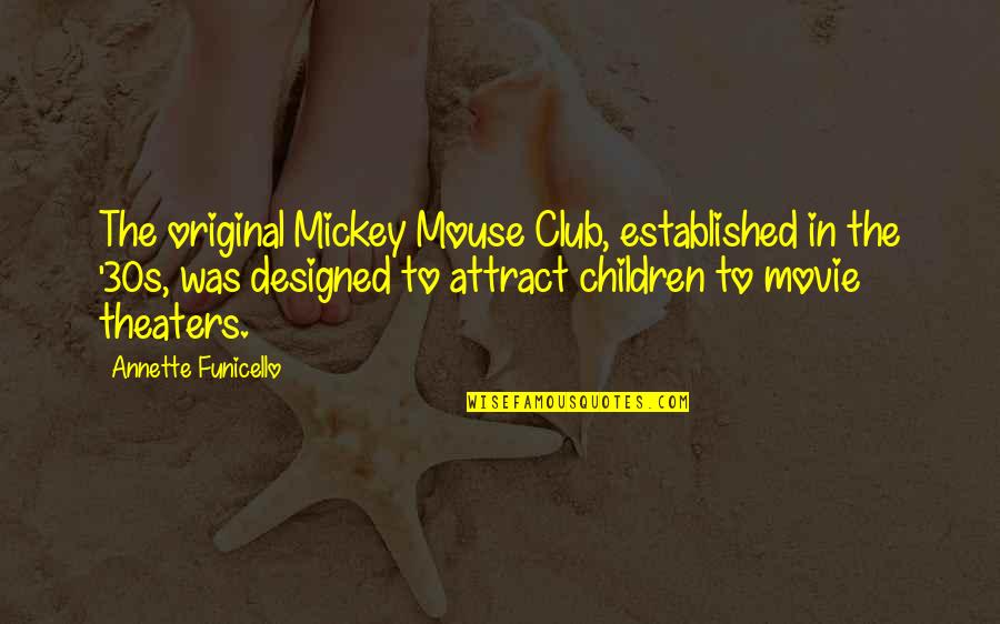 Samoan Inspirational Quotes By Annette Funicello: The original Mickey Mouse Club, established in the