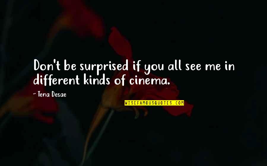 Samoubojstvo Slike Quotes By Tena Desae: Don't be surprised if you all see me