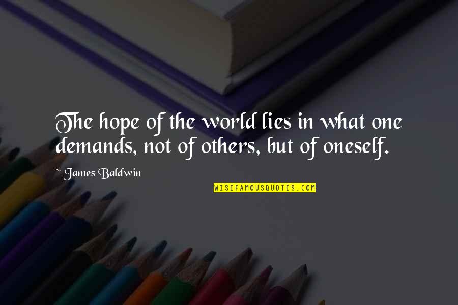 Sample Of Painting And Decorating Quotes By James Baldwin: The hope of the world lies in what