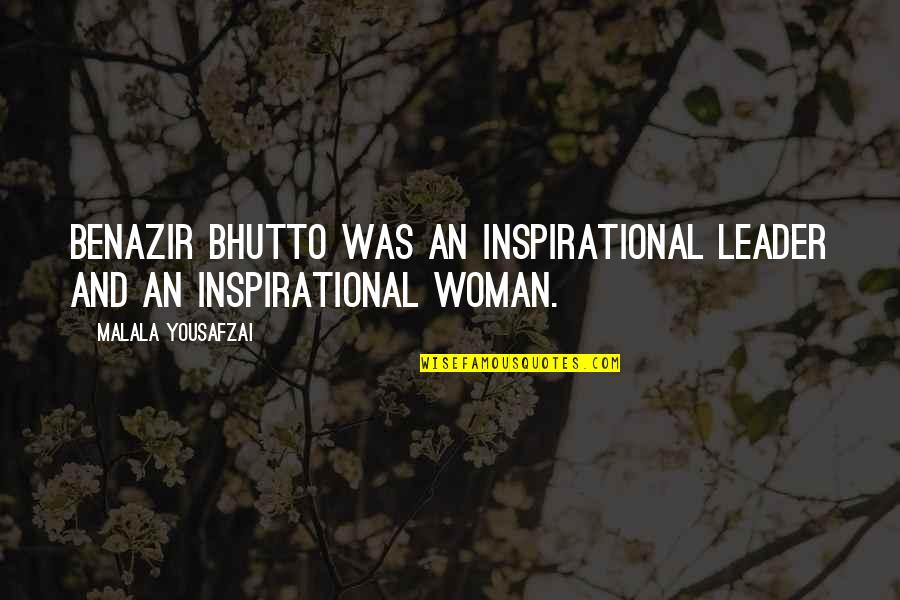 Samsam Youtube Quotes By Malala Yousafzai: Benazir Bhutto was an inspirational leader and an Samsam Youtube Quotes By Malala Yousafzai: Benazir Bhutto was an inspirational leader and an