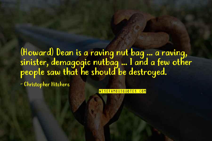 Samson Bible Quote Quotes By Christopher Hitchens: (Howard) Dean is a raving nut bag ...