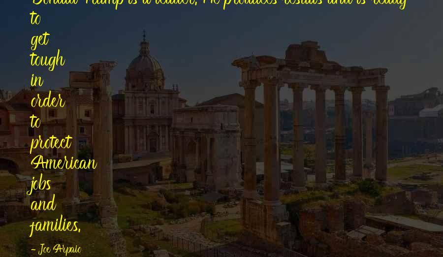 Samuel Palmer Brooks Quotes By Joe Arpaio: Donald Trump is a leader. He produces results Samuel Palmer Brooks Quotes By Joe Arpaio: Donald Trump is a leader. He produces results