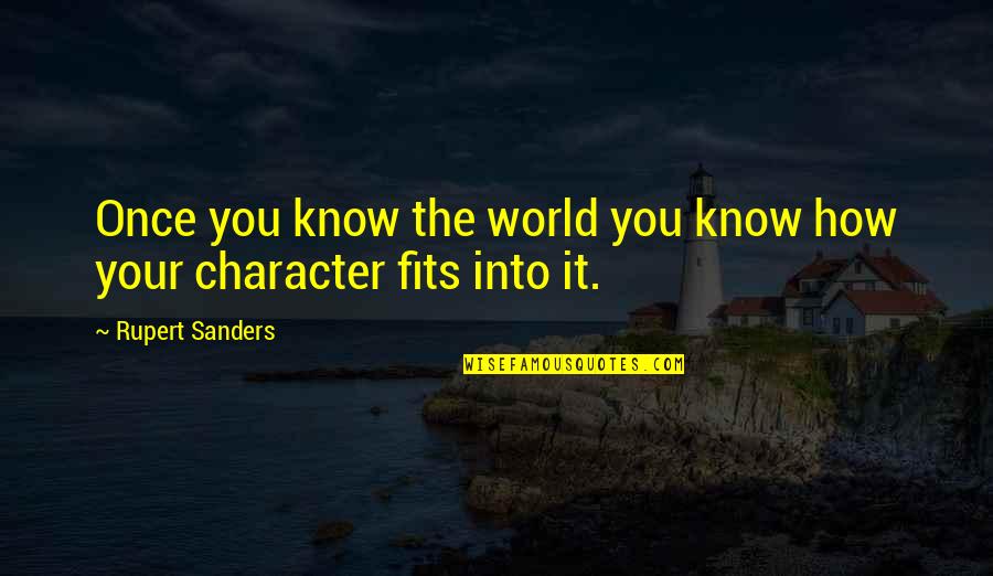 Samwise Gamgee Quotes By Rupert Sanders: Once you know the world you know how