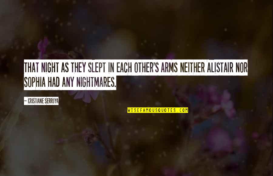 San Sebastian Quotes By Cristiane Serruya: That night as they slept in each other's San Sebastian Quotes By Cristiane Serruya: That night as they slept in each other's