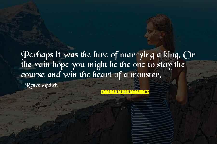 Sanaubar Tkr Quotes By Renee Ahdieh: Perhaps it was the lure of marrying a Sanaubar Tkr Quotes By Renee Ahdieh: Perhaps it was the lure of marrying a