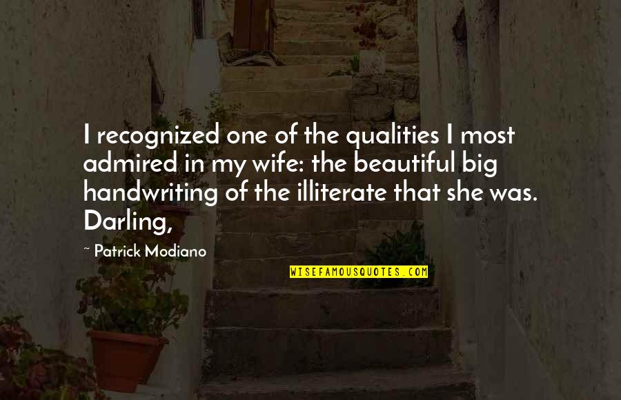 Sanchari Chowdhury Quotes By Patrick Modiano: I recognized one of the qualities I most