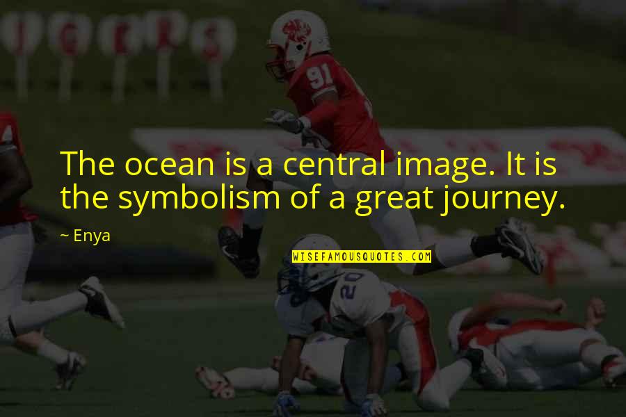 Sanctuaried Quotes By Enya: The ocean is a central image. It is