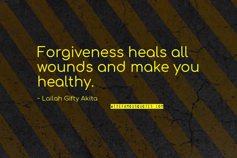 Sand Vipers Got Quotes By Lailah Gifty Akita: Forgiveness heals all wounds and make you healthy. Sand Vipers Got Quotes By Lailah Gifty Akita: Forgiveness heals all wounds and make you healthy.
