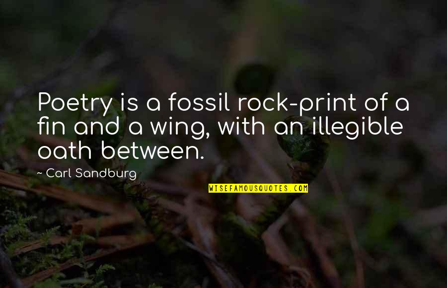 Sandburg's Quotes By Carl Sandburg: Poetry is a fossil rock-print of a fin