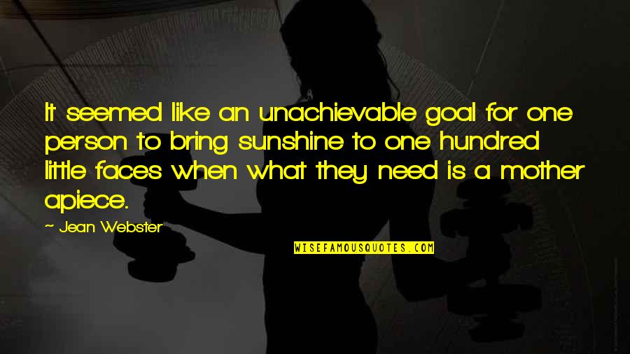 Sandeep Maheshwari Motivational Quotes By Jean Webster: It seemed like an unachievable goal for one