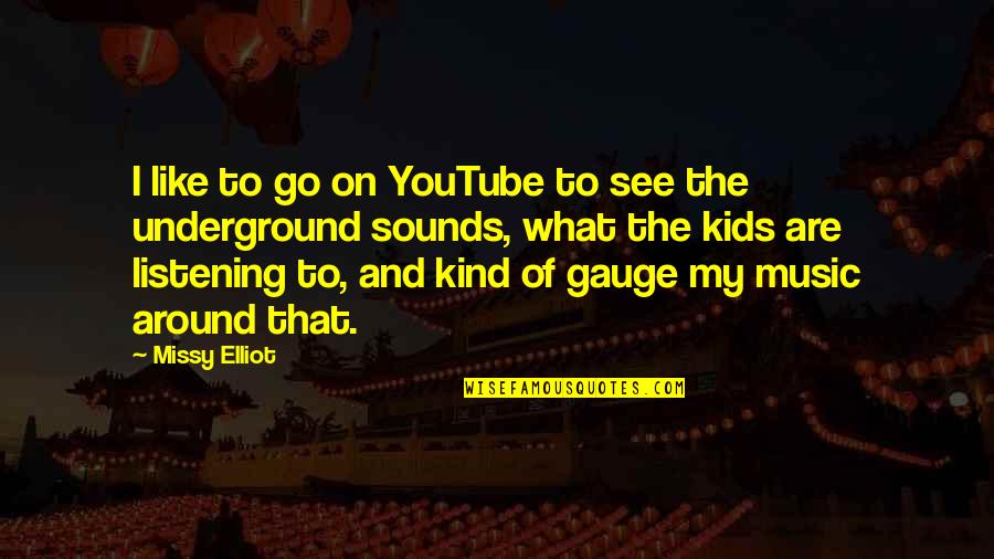 Sandefer Law Quotes By Missy Elliot: I like to go on YouTube to see Sandefer Law Quotes By Missy Elliot: I like to go on YouTube to see