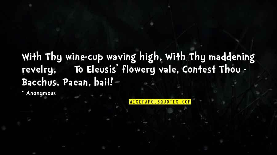 Sandhogs Brooklyn Quotes By Anonymous: With Thy wine-cup waving high, With Thy maddening Sandhogs Brooklyn Quotes By Anonymous: With Thy wine-cup waving high, With Thy maddening