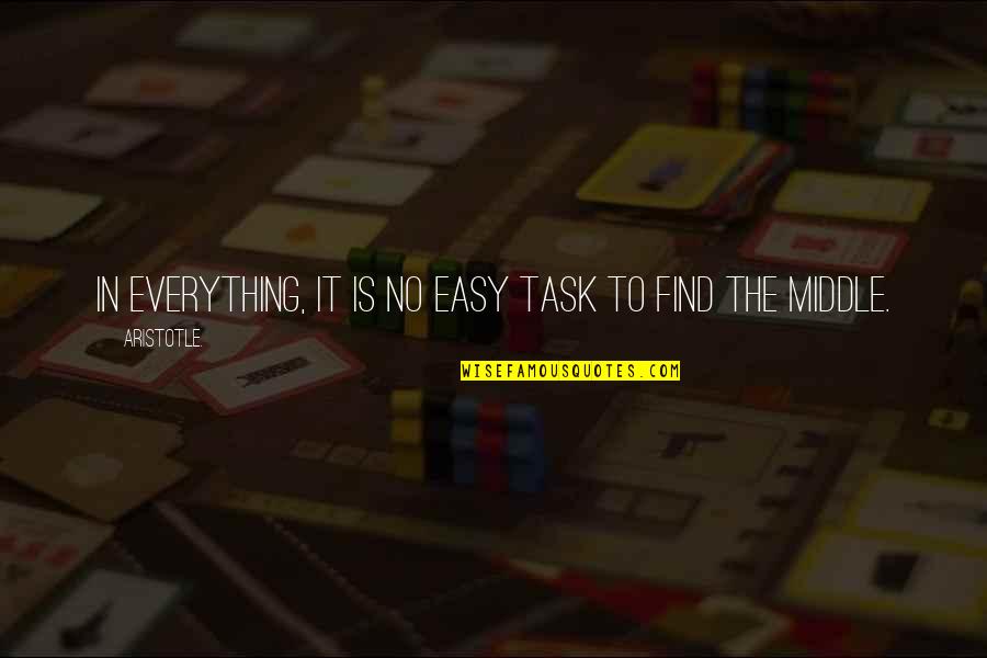 Sandranetta Quotes By Aristotle.: In everything, it is no easy task to
