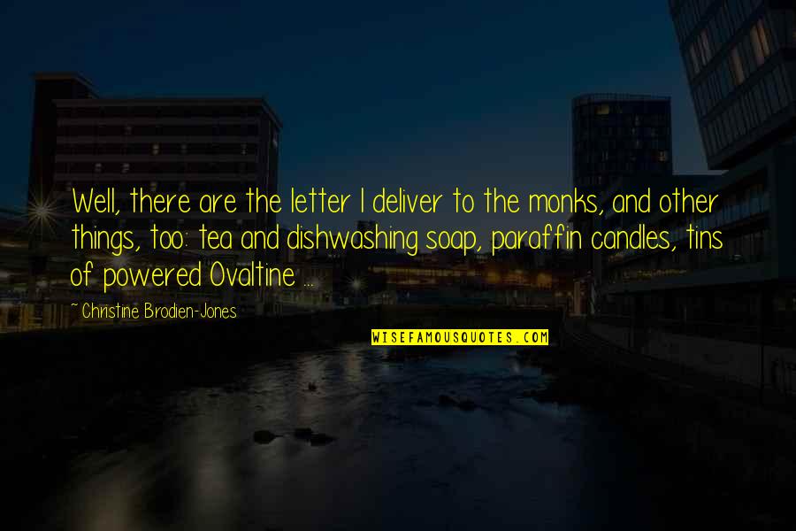 Sandreach Quotes By Christine Brodien-Jones: Well, there are the letter I deliver to