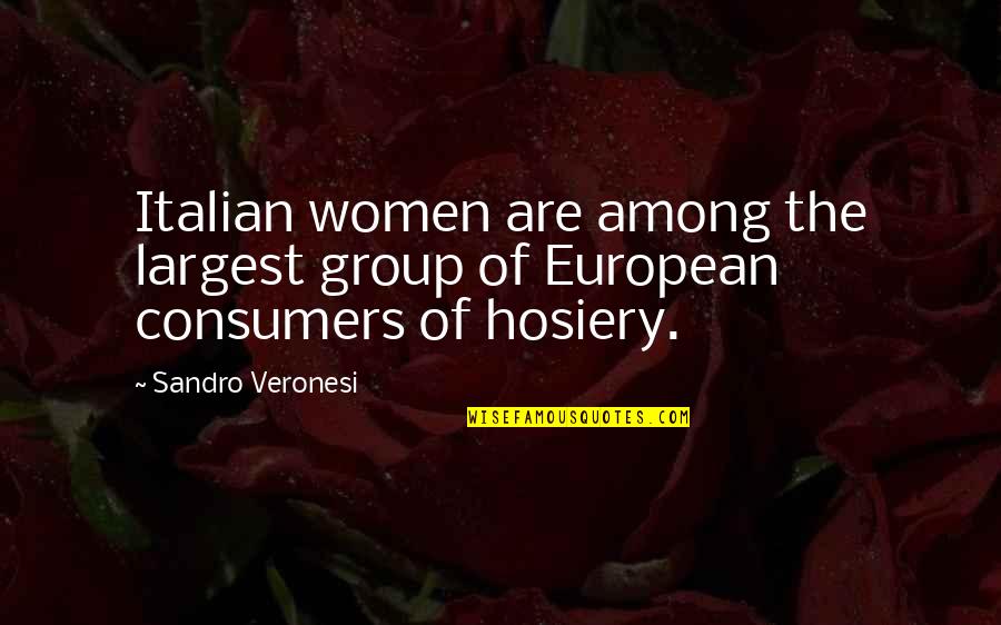 Sandro Quotes By Sandro Veronesi: Italian women are among the largest group of