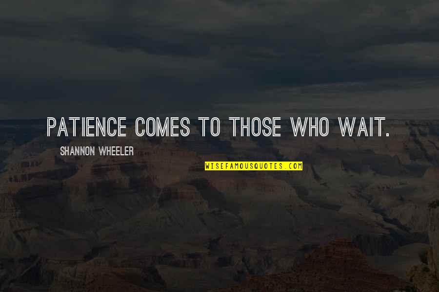Sands Stock Quotes By Shannon Wheeler: Patience comes to those who wait. Sands Stock Quotes By Shannon Wheeler: Patience comes to those who wait.
