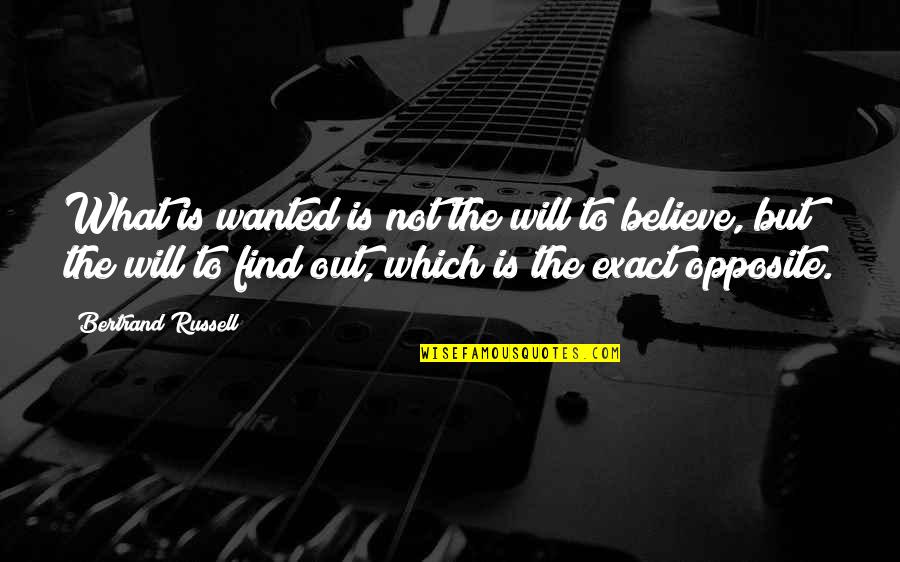 Sangkalan Quotes By Bertrand Russell: What is wanted is not the will to Sangkalan Quotes By Bertrand Russell: What is wanted is not the will to