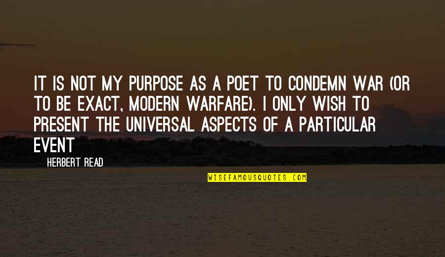 Sangkatauhan Kahulugan Quotes By Herbert Read: It is not my purpose as a poet Sangkatauhan Kahulugan Quotes By Herbert Read: It is not my purpose as a poet