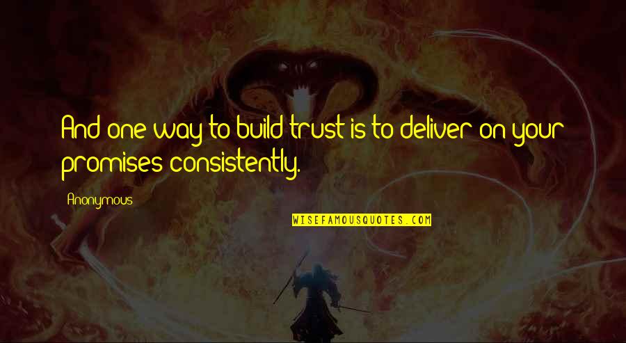 Sangre Felina Quotes By Anonymous: And one way to build trust is to