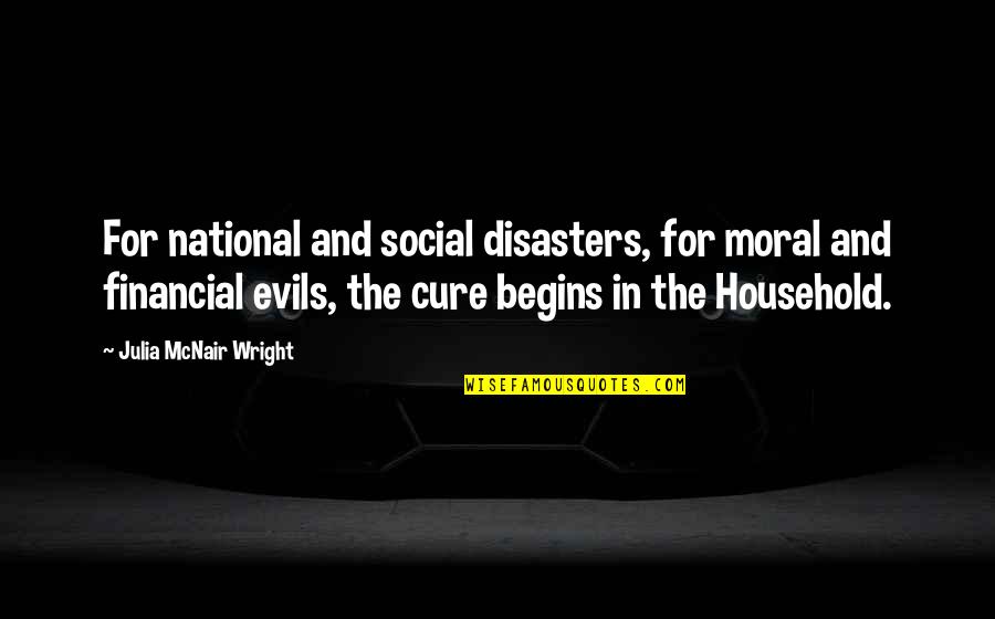 Sangrose Quotes By Julia McNair Wright: For national and social disasters, for moral and