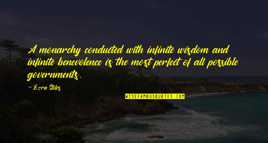 Sangster Jamaican Quotes By Ezra Stiles: A monarchy conducted with infinite wisdom and infinite Sangster Jamaican Quotes By Ezra Stiles: A monarchy conducted with infinite wisdom and infinite