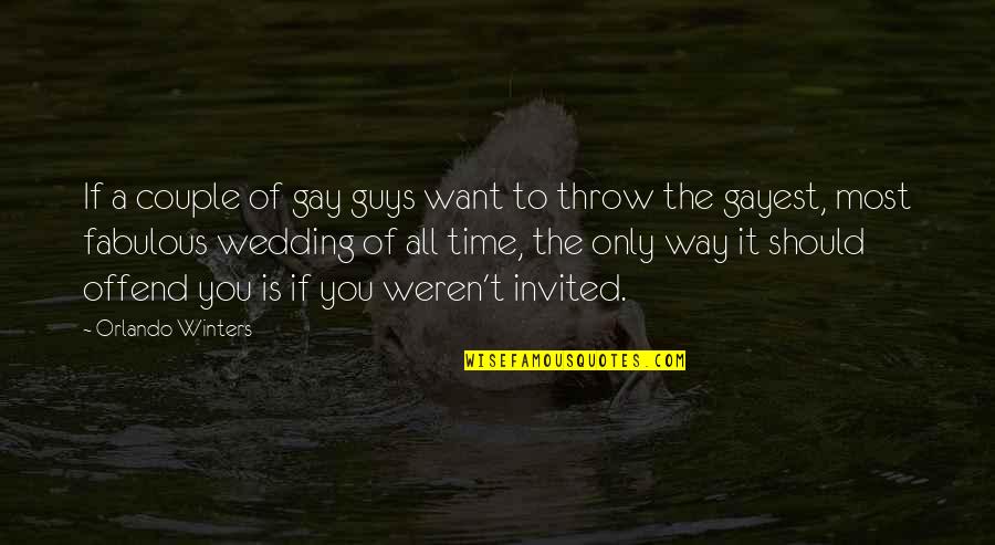 Saniha E Peshawar Quotes By Orlando Winters: If a couple of gay guys want to