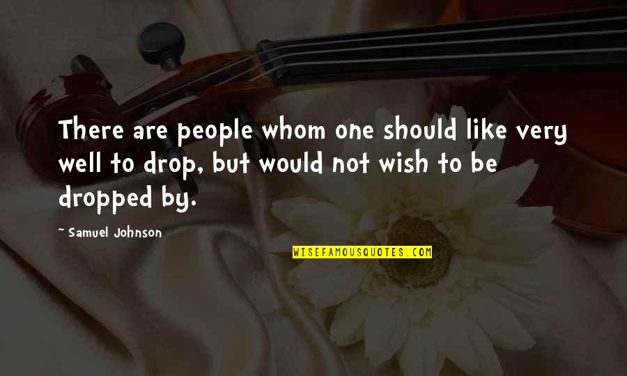 Sanning Ikea Quotes By Samuel Johnson: There are people whom one should like very Sanning Ikea Quotes By Samuel Johnson: There are people whom one should like very