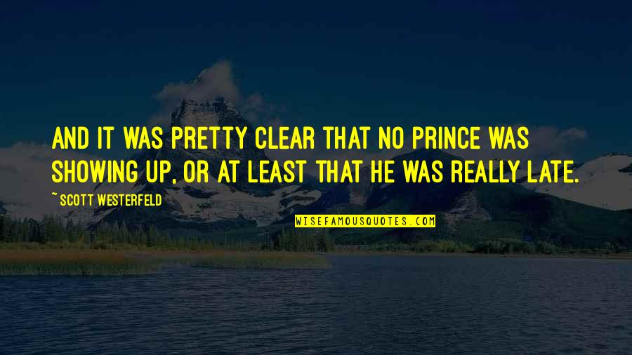 Sansour International Quotes By Scott Westerfeld: And it was pretty clear that no prince