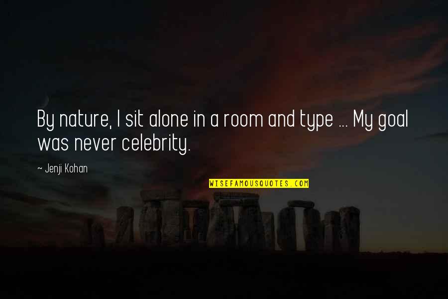 Santana Brody Quotes By Jenji Kohan: By nature, I sit alone in a room