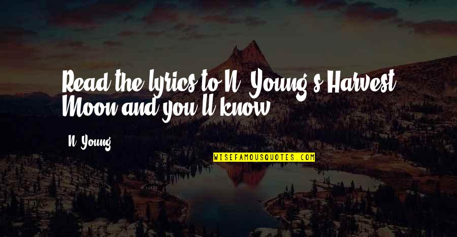 Santhiago Monica Quotes By N. Young: Read the lyrics to N. Young's Harvest Moon