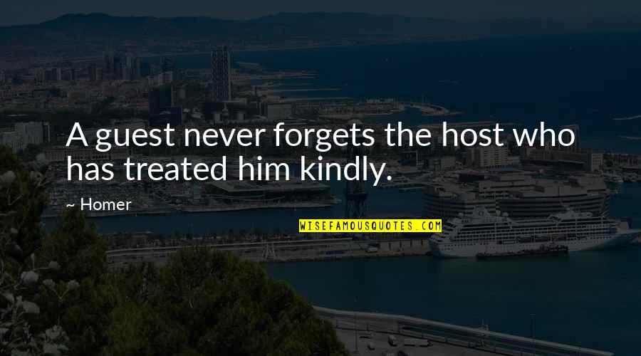 Santilata Barik Quotes By Homer: A guest never forgets the host who has
