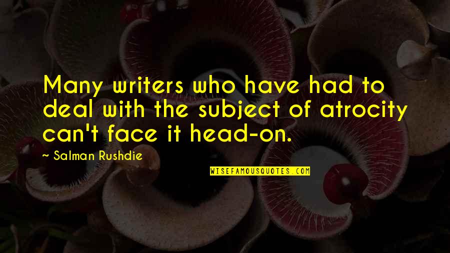 Santlofer Glen Quotes By Salman Rushdie: Many writers who have had to deal with Santlofer Glen Quotes By Salman Rushdie: Many writers who have had to deal with
