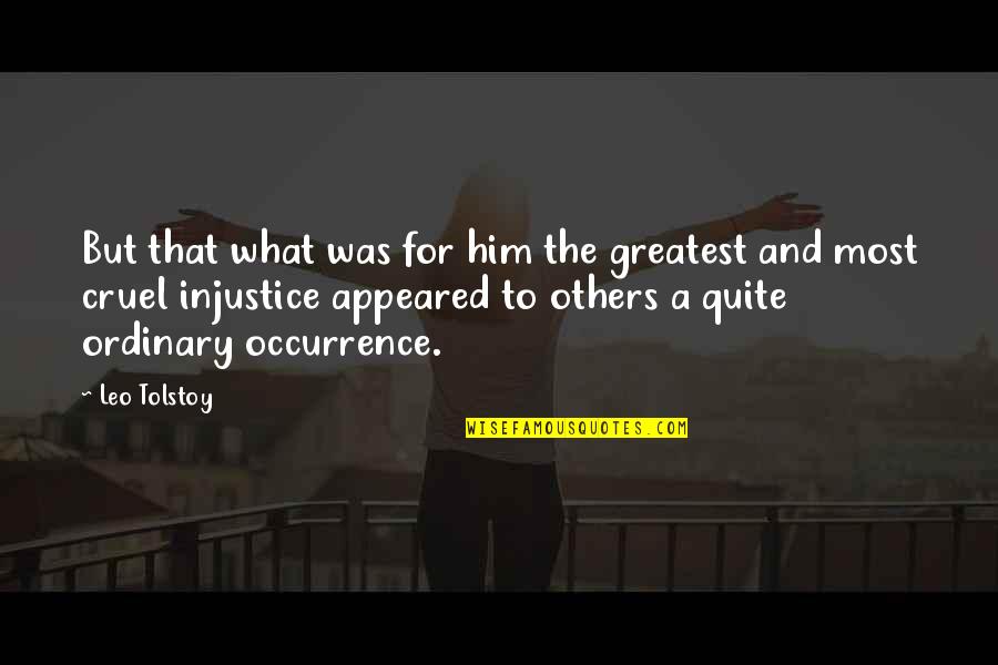 Santolla Restaurant Quotes By Leo Tolstoy: But that what was for him the greatest Santolla Restaurant Quotes By Leo Tolstoy: But that what was for him the greatest