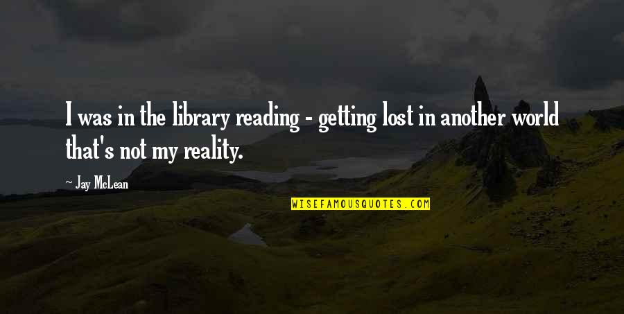 Santoyo Lopez Quotes By Jay McLean: I was in the library reading - getting