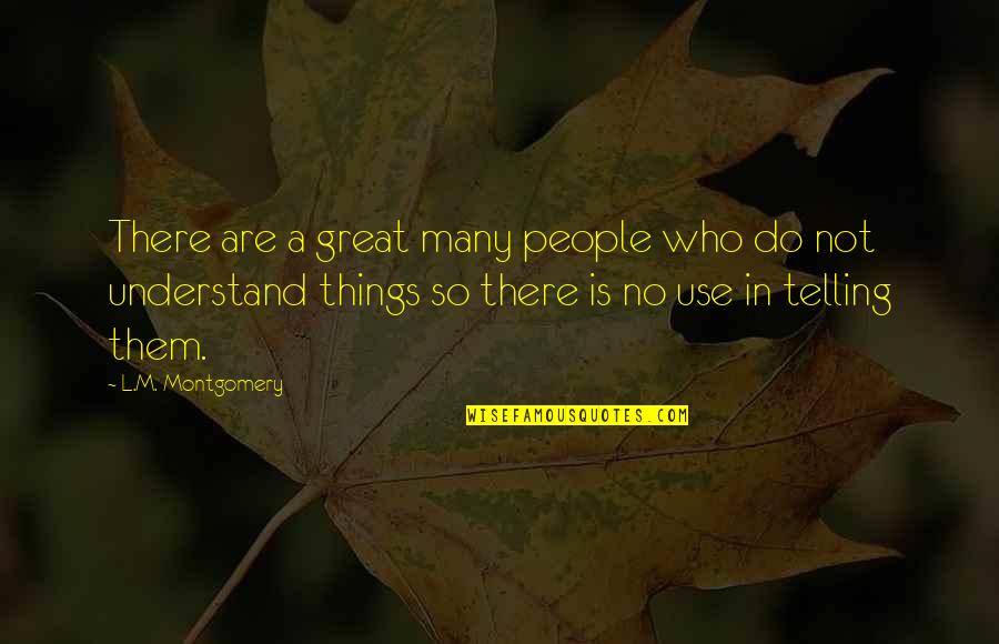 Sanziene Quotes By L.M. Montgomery: There are a great many people who do