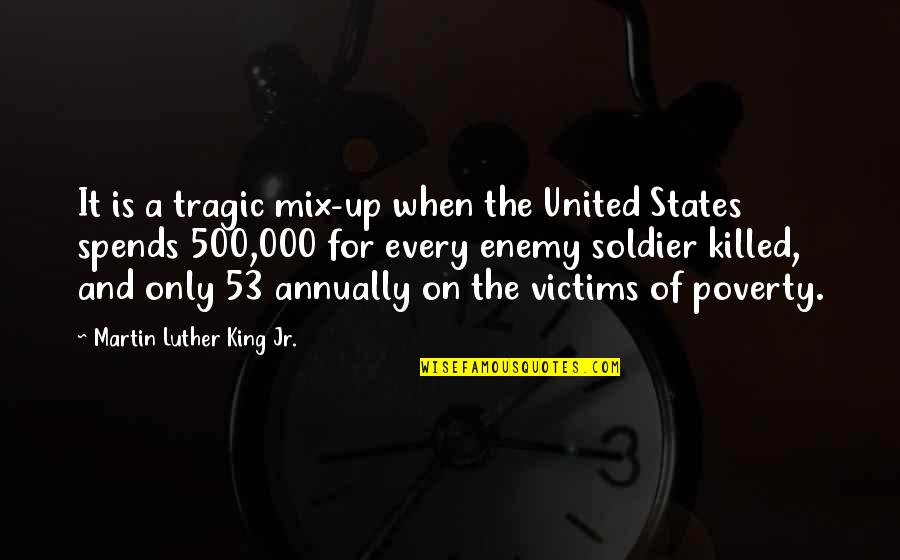 Sapandanam Quotes By Martin Luther King Jr.: It is a tragic mix-up when the United Sapandanam Quotes By Martin Luther King Jr.: It is a tragic mix-up when the United