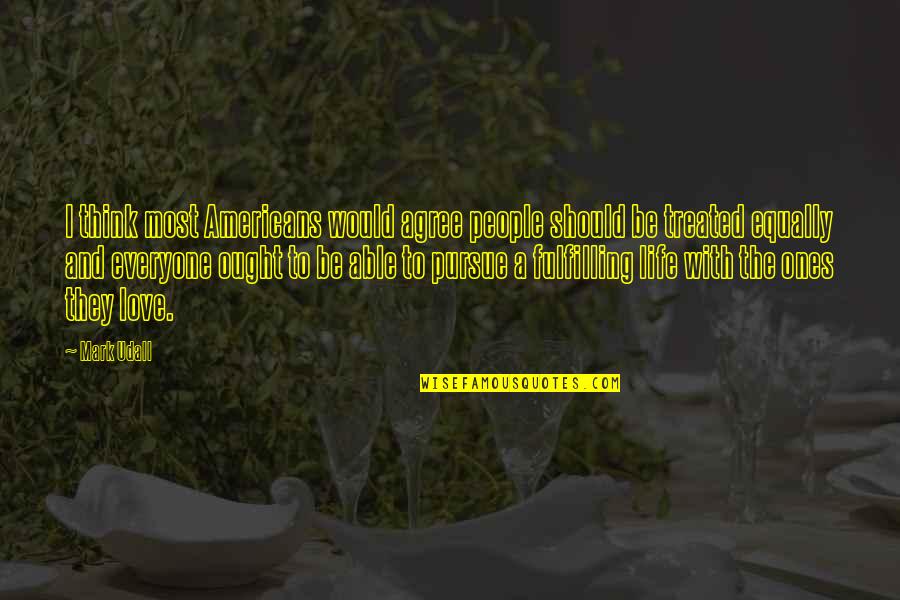 Sapfo Cz Quotes By Mark Udall: I think most Americans would agree people should Sapfo Cz Quotes By Mark Udall: I think most Americans would agree people should