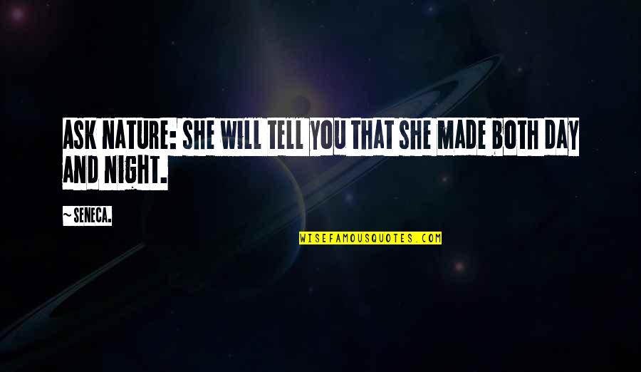 Saphirblau English Free Quotes By Seneca.: Ask nature: she will tell you that she