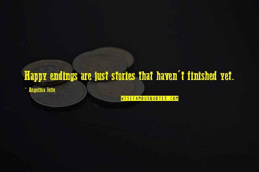 Sapins Liqueur Quotes By Angelina Jolie: Happy endings are just stories that haven't finished Sapins Liqueur Quotes By Angelina Jolie: Happy endings are just stories that haven't finished