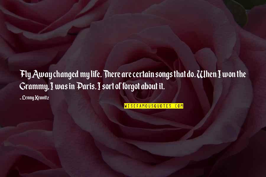Sapphires Funny Quotes By Lenny Kravitz: Fly Away changed my life. There are certain Sapphires Funny Quotes By Lenny Kravitz: Fly Away changed my life. There are certain