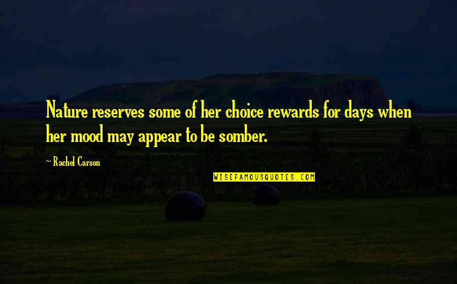 Saptsaints Quotes By Rachel Carson: Nature reserves some of her choice rewards for Saptsaints Quotes By Rachel Carson: Nature reserves some of her choice rewards for